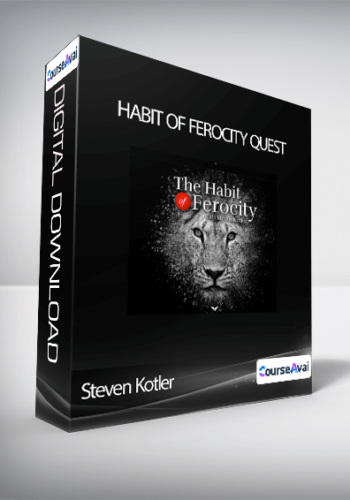Steven Kotler - Habit Of Ferocity Quest