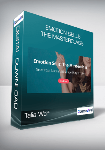 Talia Wolf – Emotion Sells The Masterclass