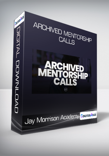 Jay Morrison Academy - Archived Mentorship Calls