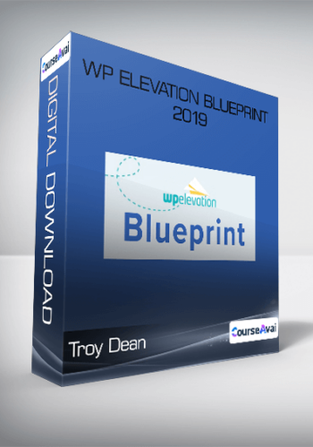 Troy Dean – WP Elevation Blueprint 2019