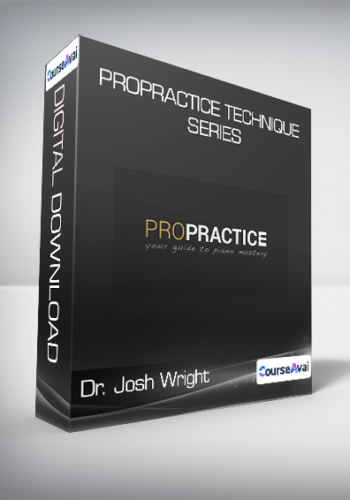 Dr. Josh Wright - ProPractice Technique Series