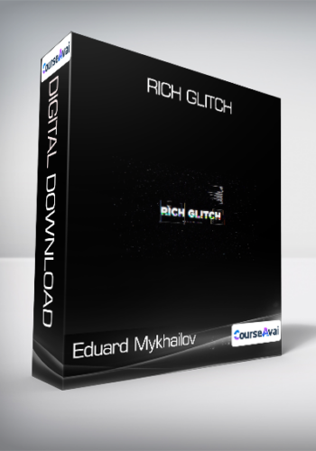 Eduard Mykhailov - Rich Glitch
