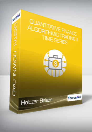 Holczer Balazs – Quantitative Finance & Algorithmic Trading II – Time Series