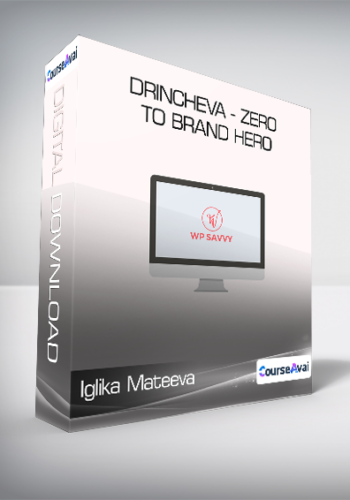 Iglika Mateeva – Drincheva – Zero To Brand Hero