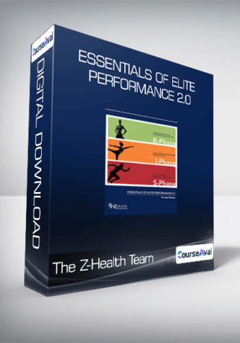The Z-Health Team - Essentials of Elite Performance 2.0