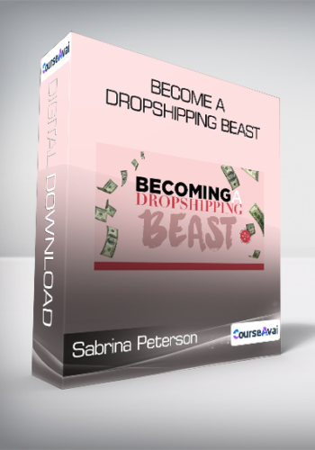Sabrina Peterson – Become A Dropshipping Beast