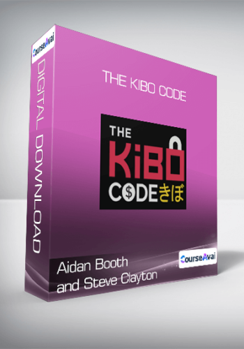 Aidan Booth And Steve Clayton – The Kibo Code
