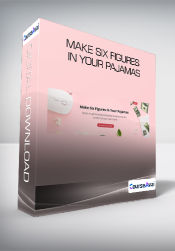 Make Six Figures In Your Pajamas