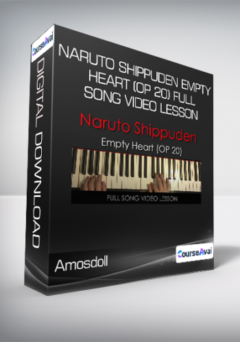 Amosdoll – Naruto Shippuden Empty Heart (OP 20) Full Song Video Lesson