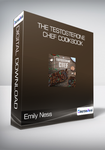 Emily Ness - The Testosterone Chef Cookbook