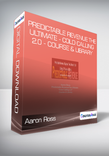 Aaron Ross – Predictable Revenue The Ultimate – Cold Calling 2.0 – Course & Library
