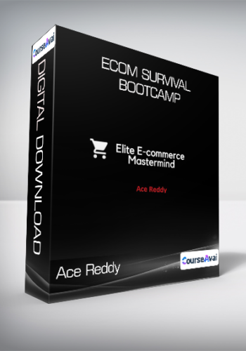 Ace Reddy - Ecom Survival Bootcamp