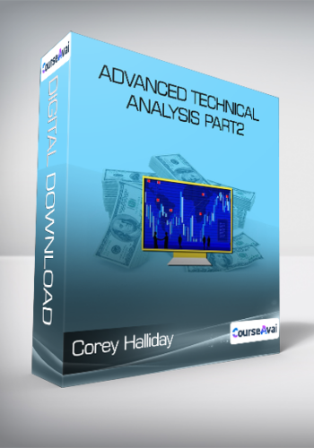 Corey Halliday - Advanced Technical Analysis PART2