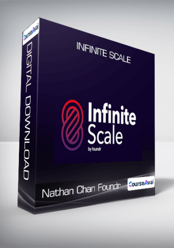 Nathan Chan Foundr - Infinite Scale