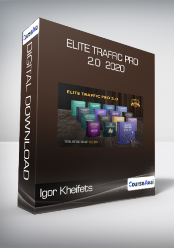Igor Kheifets - Elite Traffic Pro 2.0  2020