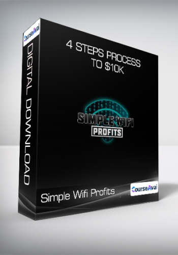 Simple Wifi Profits – 4 Steps Process To $10K