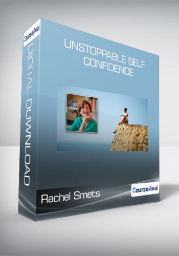 Rachel Smets – Unstoppable Self Confidence