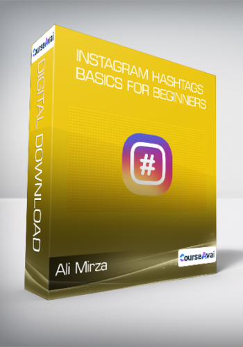Ali Mirza - Instagram Hashtags Basics for Beginners