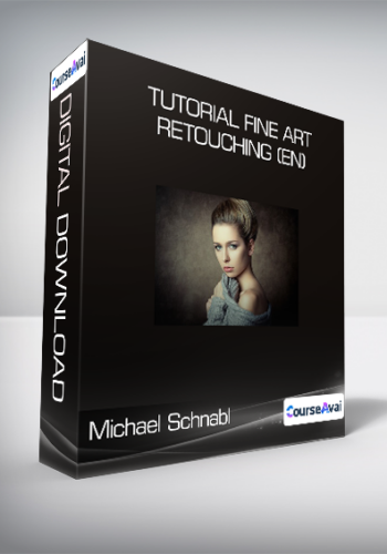 Michael Schnabl – Tutorial Fine Art Retouching (en)