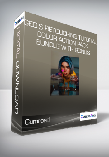 Gumroad - Geo’s Retouching Tutorial + Color Action pack Bundle with BONUS
