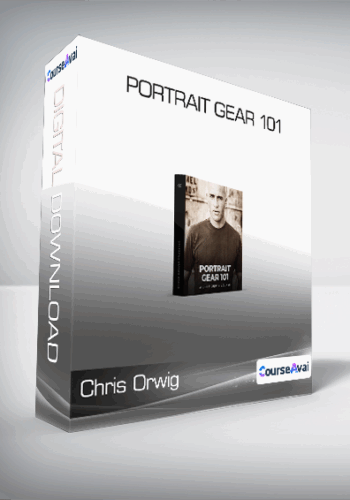 Chris Orwig – Portrait Gear 101