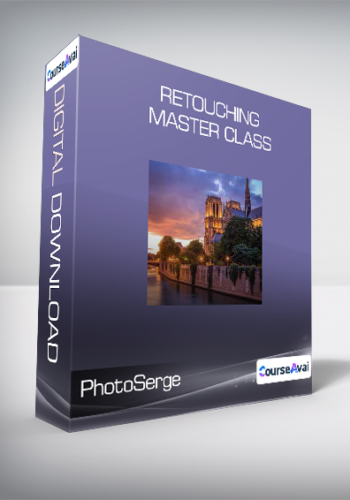PhotoSerge - Retouching Master Class