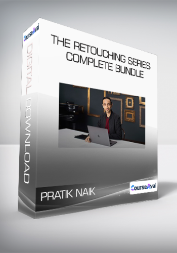 PRATIK NAIK - The Retouching Series Complete Bundle
