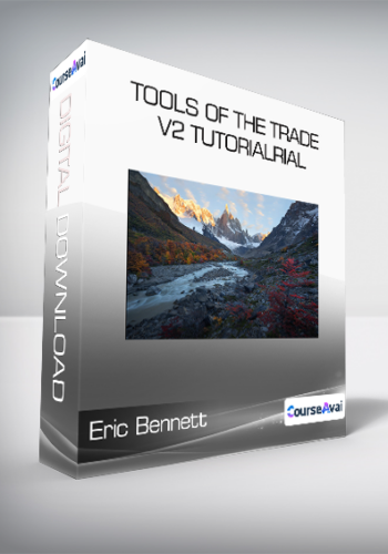 Eric Bennett – Tools Of The Trade V2 Tutorialrial