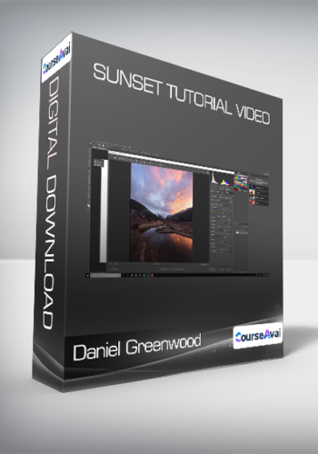 Daniel Greenwood – Sunset Tutorial Video
