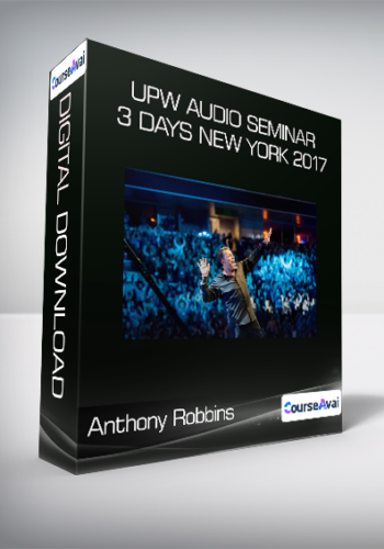 Anthony Robbins – UPW Audio Seminar 3 Days New York 2017