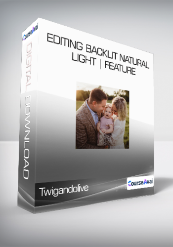 Twigandolive – Editing Backlit Natural Light | Feature