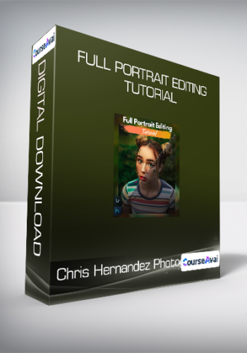 Chris Hernandez Photography – Full Portrait Editing Tutorial