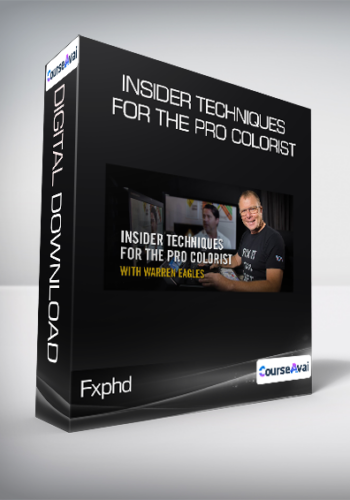Fxphd - Insider Techniques for the Pro Colorist
