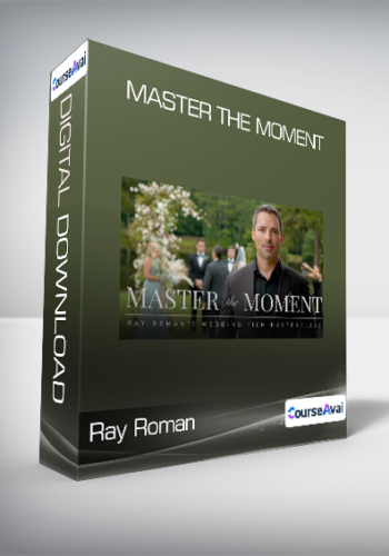 Ray Roman – Master The Moment