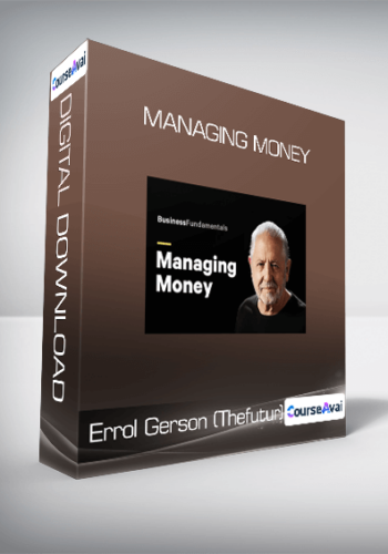 Errol Gerson (Thefutur) – Managing Money