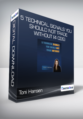Toni Hansen – 5 Technical Signals You Should Not Trade Without (4 CDs)