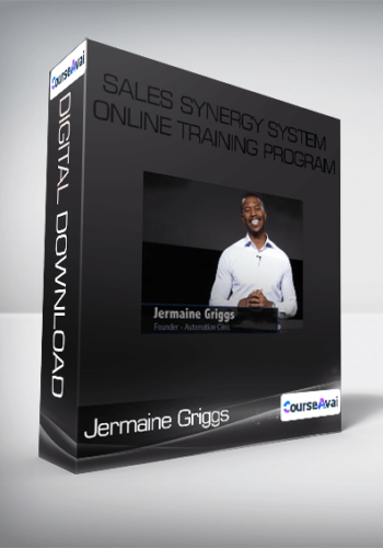 Jermaine Griggs - Sales Synergy System Online Training Program