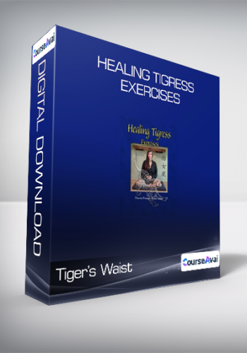 Tiger’s Waist – Healing Tigress Exercises