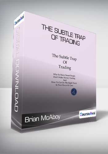 Brian McAboy – The Subtle Trap Of Trading