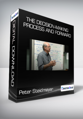 Peter Steidlmayer – The Decision-Making Process And Forward