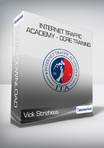 Vick Strizheus – Internet Traffic Academy – Core Training