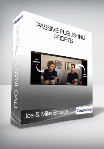 Joe & Mike Brusca - Passive Publishing Profits