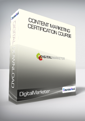 DigitalMarketer - Content Marketing Certification Course