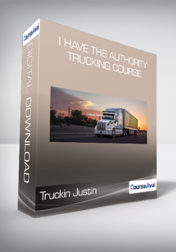 Truckin Justin - I Have The Authority Trucking Course