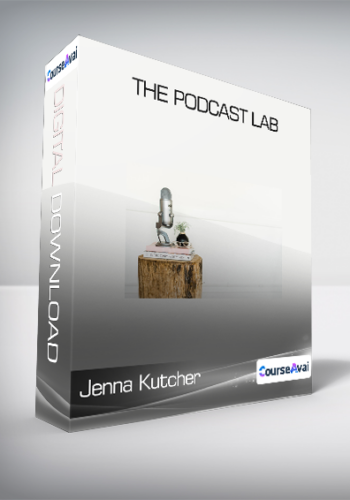 Jenna Kutcher - The Podcast Lab