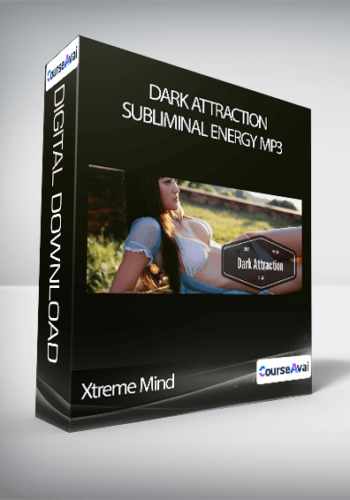 Xtreme Mind - Dark Attraction Subliminal Energy Mp3