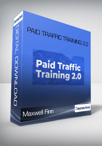 Maxwell Finn - Paid Traffic Training 2.0