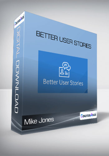 Mike Jones - Better User Stories
