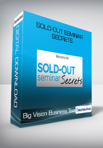 Big Vision Business Team - Sold-Out Seminar Secrets