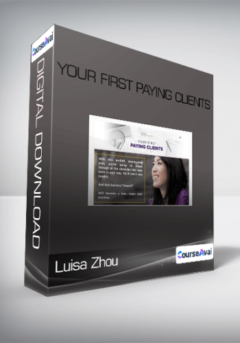 Luisa Zhou - Your First Paying Clients